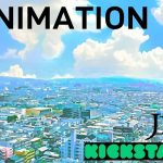 Kickstarter活用でアニメ制作支援、JETROが５作品のクラウドファンディング実施